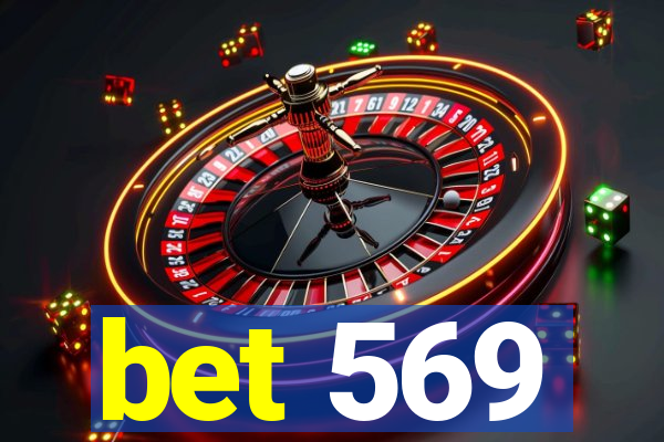 bet 569